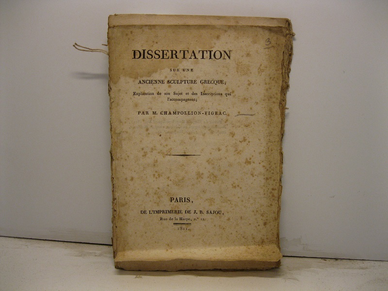 Dissertation sur une ancienne sculpture grecque. Explication de son Sujet et des Inscriptions qui l'accompagnent